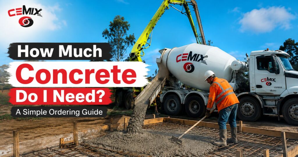 How Much Concrete Do I Need? A Simple Ordering Guide